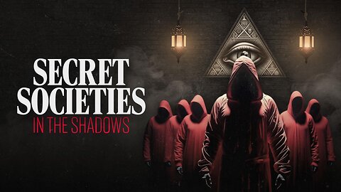 Secret Societies' The Hidden Puppeteers Hypnotizing Humanity