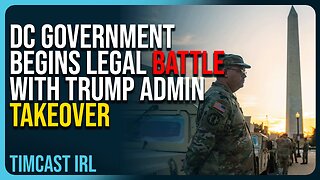 DC Government Begins Legal Battle With Trump Admin Takeover