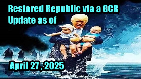 Trump News. Restored Republic. Judy Byington. X22 Report. Charlie Ward. Michael Jaco - Apr 27, 2025