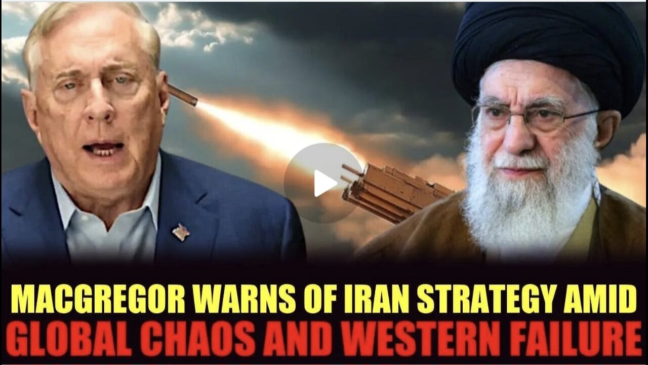 Douglas Macgregor Iran’s Master Plan as West Collapses in Global Chaos!