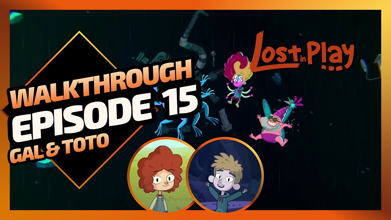Lost in Play | Walkthrough Gameplay - Episode 15