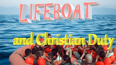 LIFEBOAT and Christian Duty