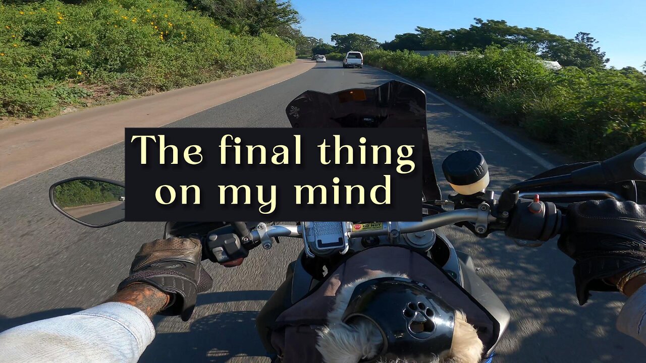 The Final Thing on My Mind