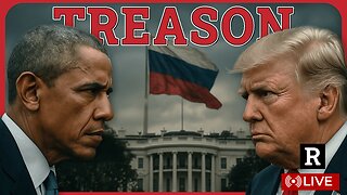 BREAKING! TRUMP DECLARES WAR ON OBAMA "TREASON" AS A DEEP STATE RINGLEADER IN RUSSIA HOAX | REDACTED