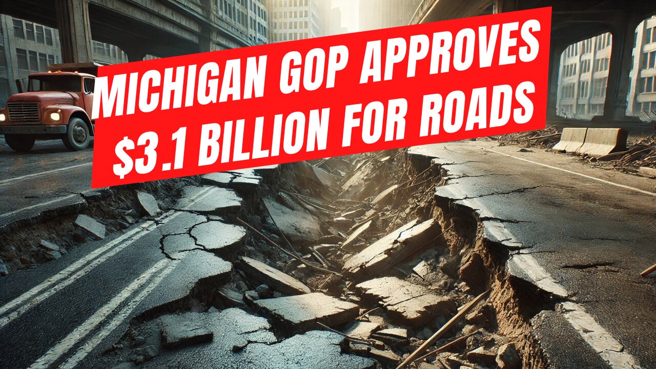 Michigan Republicans Pass $3.1B Plan to FINALLY Fix Roads - Rep Bryan Posthumus