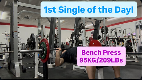 Bench Press 95KG/209LBs