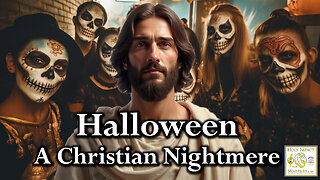Halloween… A Christian Nightmare
