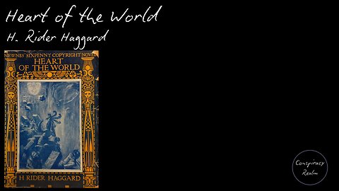 Heart of the World by H. Rider Haggard - Audio
