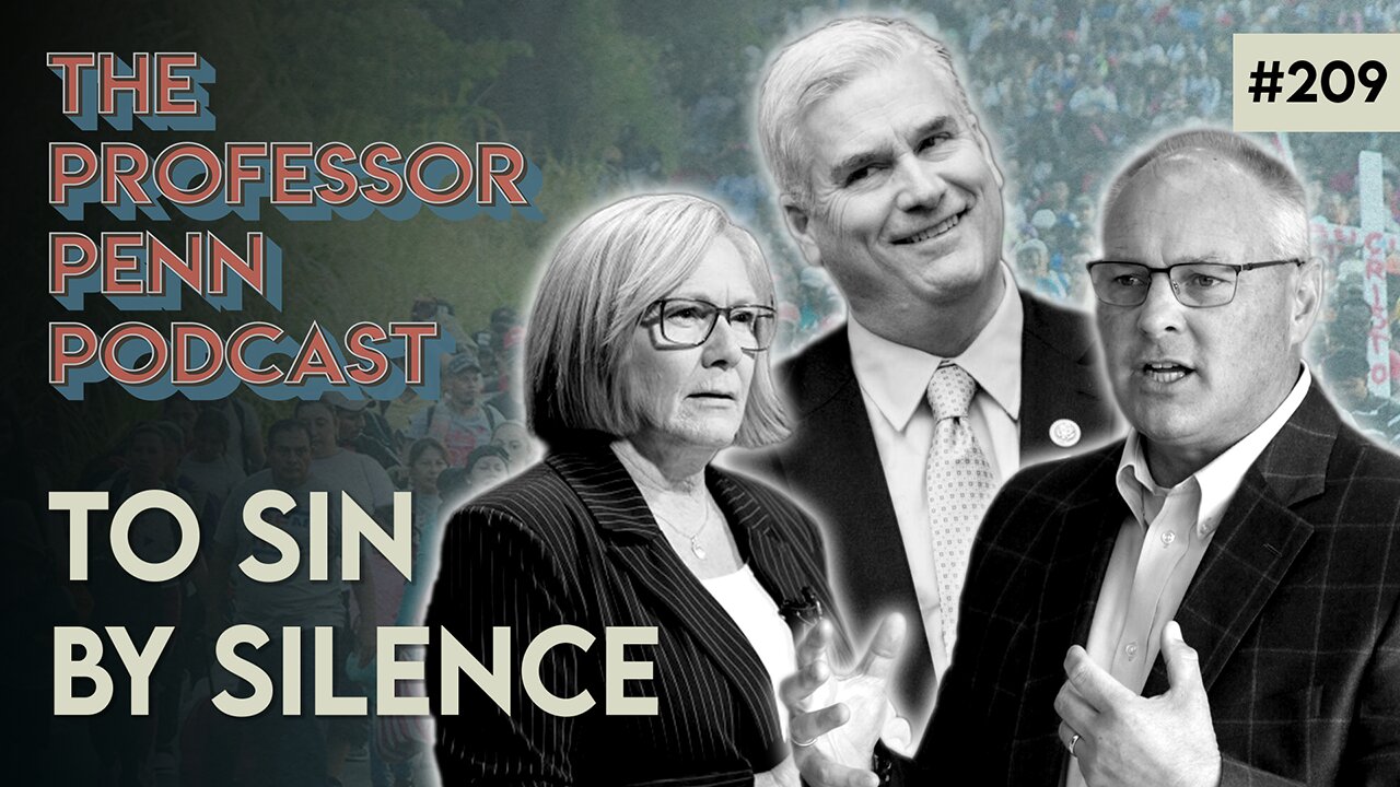 We NEED To Do Something!!! | TO SIN BY SILENCE w/ Professor Penn | EP209