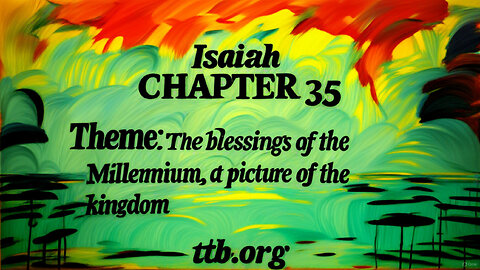 Isaiah Chapter 35 (Bible Study)