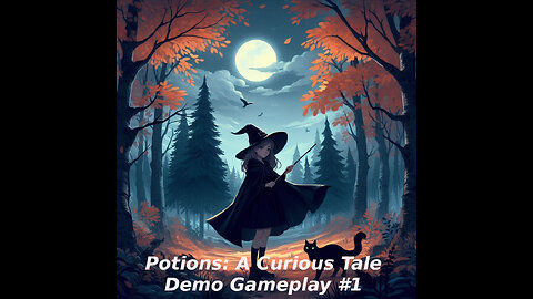 Potions: A Curious Tale Demo - Gameplay Part 1
