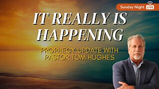 Prophecy update- This makes no sense, but it REALLY is happening! | Pastor Tom Hughes