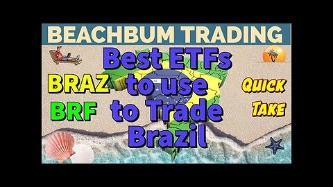 Best ETFs to use to Trade Brazil | BRAZ | BRF | Quick Take