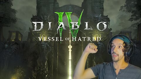 🔴LIVE - DIABLO IV - VESSEL OF HATRED DLC PT. 2🔥(PC)