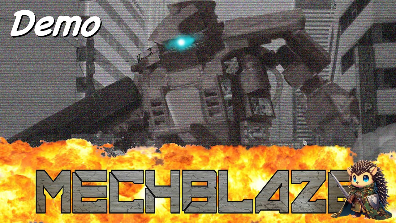 MECHBLAZE Demo