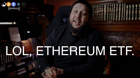 ETHEREUM ETF - WHAT IS THIS MADNESS?
