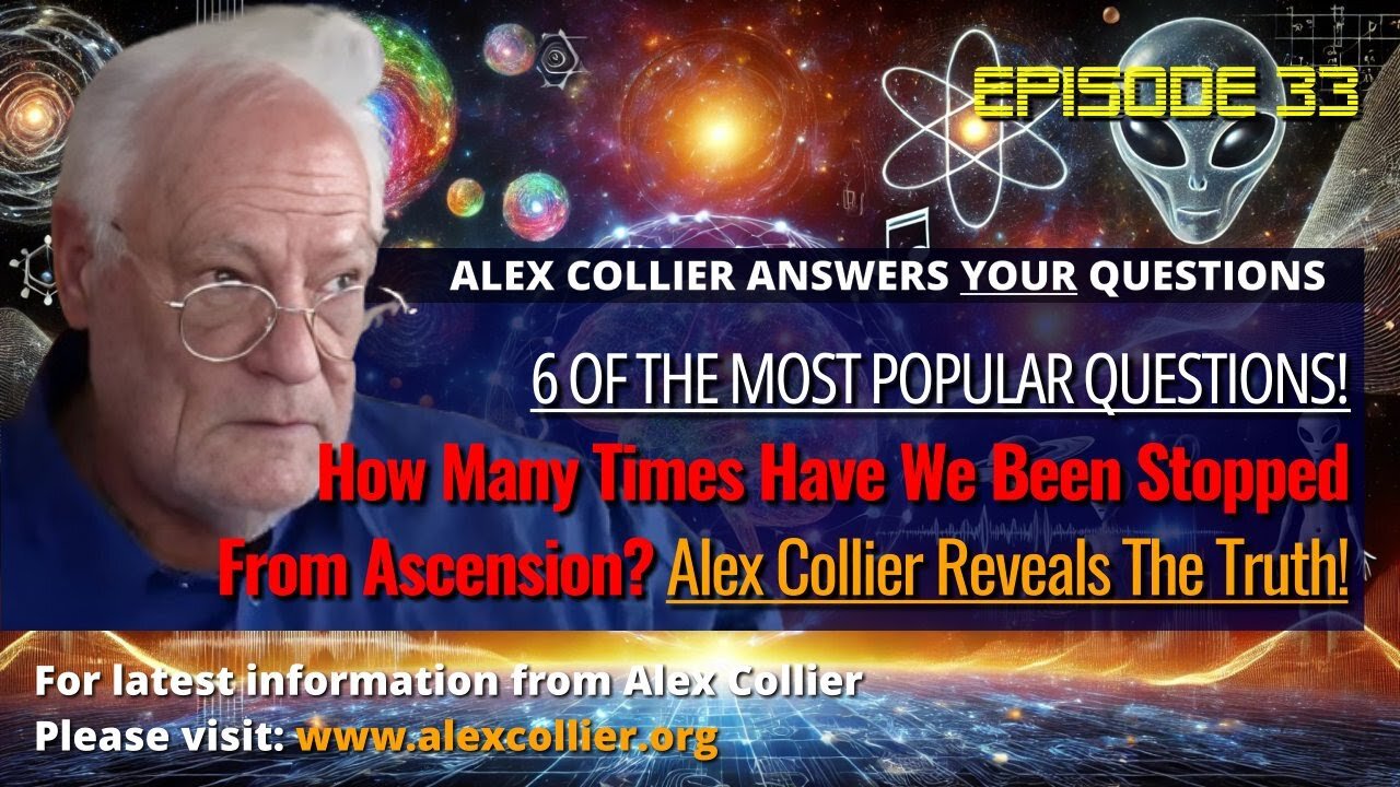How Many Times Have We Been Stopped From Ascension? Alex Collier Reveals The Truth!