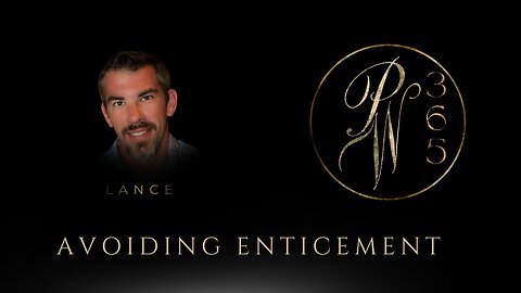 Avoiding enticement