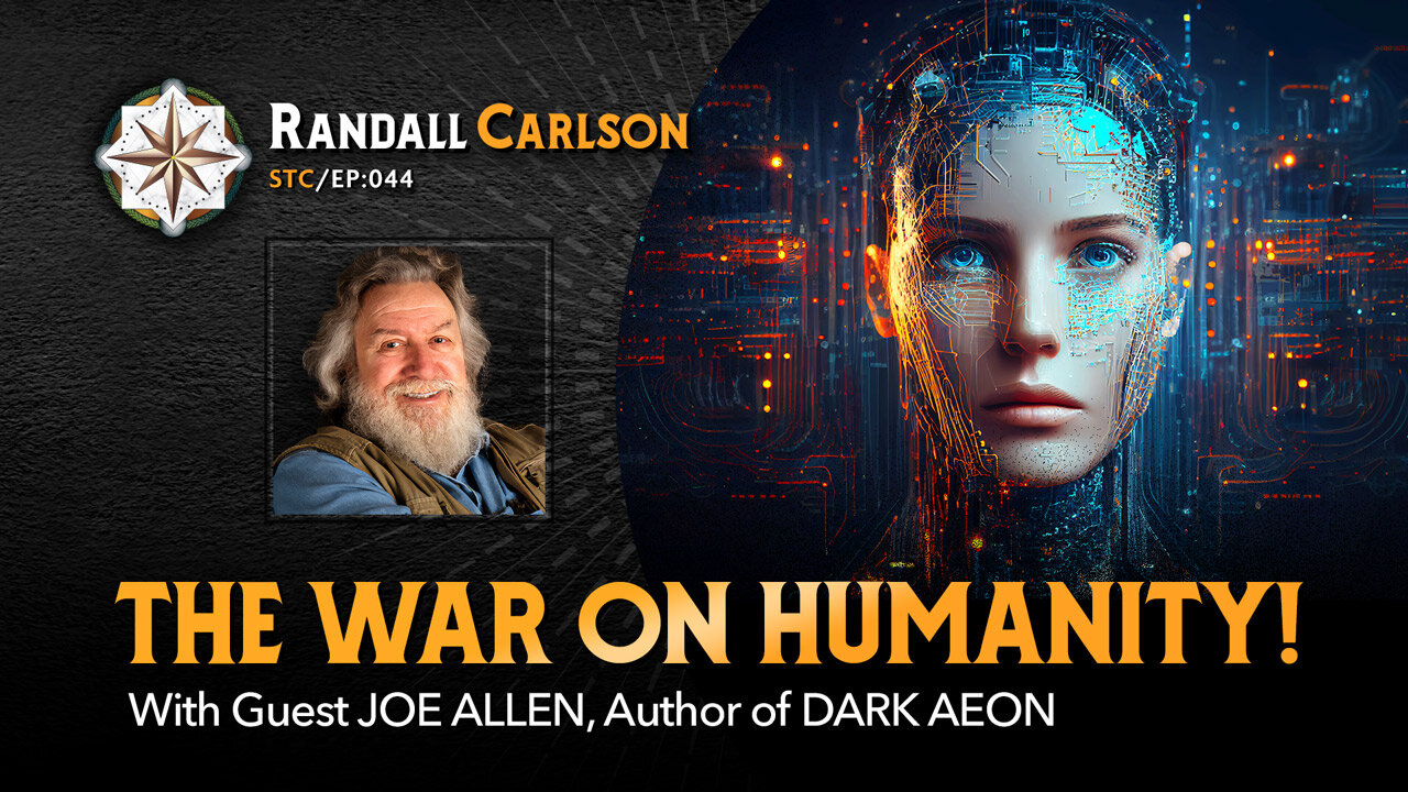 #044 Transhumanism and The War Against Humanity, Randall interviews Joe Allen, Author of DARK AEON