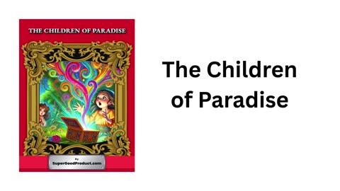 "The Children of Paradise" - Audio Short Story