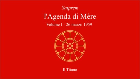 Satprem - l'Agenda di Mère - V01 - 1959-03-26 - Il Titano