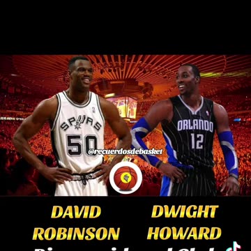 DAVID ROBINSON VS DWIGHT HOWARD