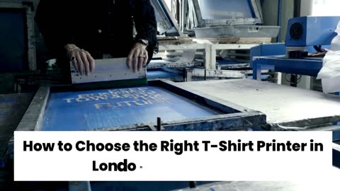 How to Choose the Right T-Shirt Printer in London for Your Brand