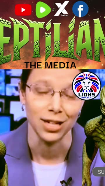 REPTILIANS ARE NOT ONLY IN OUR GOVERNMENT : THEY ARE THE MEDIA