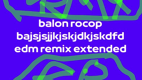 Balon Rocop - Bajsjsjjkjskjdkjskdfd (EDM Remix Extended)