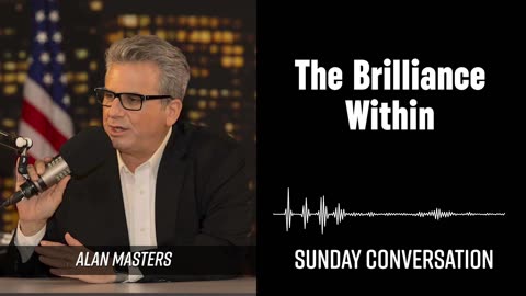 “The Brilliance Within” | Sunday Conversation 03/16/2025