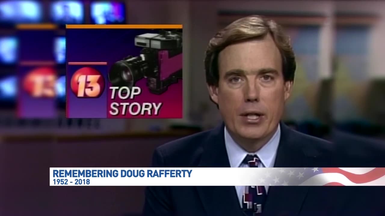 October 30, 2018 - Former TV Anchor/Reporter Doug Rafferty Dies