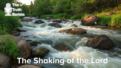 The Shaking of the Lord