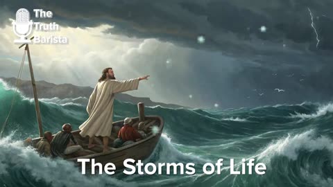 The Storms of Life