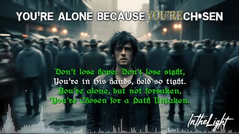 InTheLight ~ You're Alone Because You're Chosen { Lyrics } Remix 1 Christcore PC