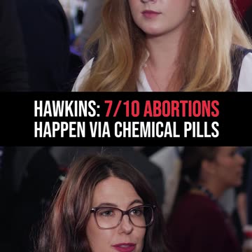 Hawkins: 700,000 out of 1,000,000 Abortions Are Done with Chemical Pills