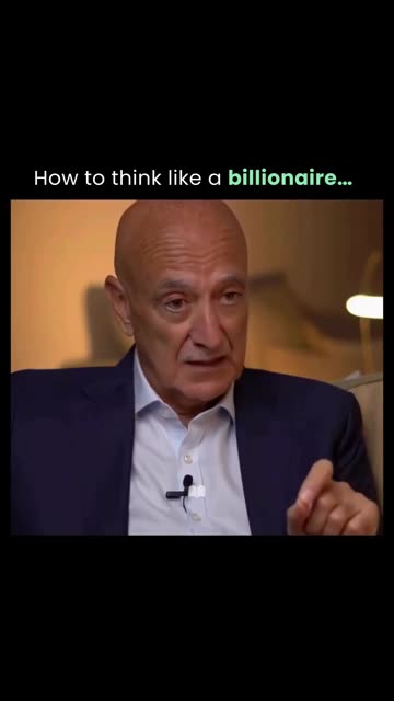 How to think like a billionaire