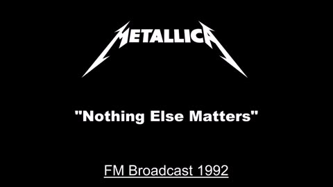 Metallica - Nothing Else Matters (Live in Den Bosch, Netherlands December 7, 1992) Soundboard