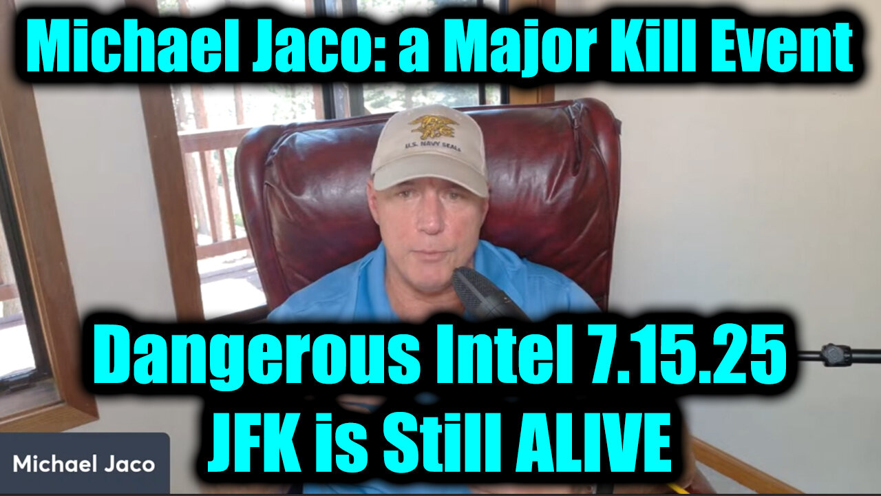 JAC. JFK is Still ALIVE. 7-15-25-AT-1PM-CST-15-ESTa; They've Activated a Major Kill Event