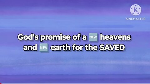 God is going to create a 🆕 heavens and earth