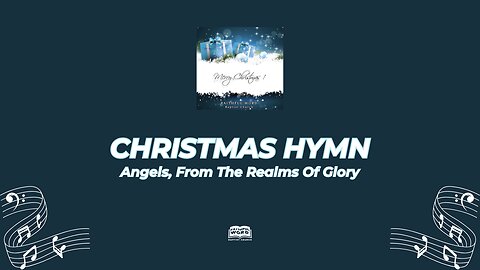 #432 Angels, From The Realms Of Glory | Every Verse Included (Sing Along)