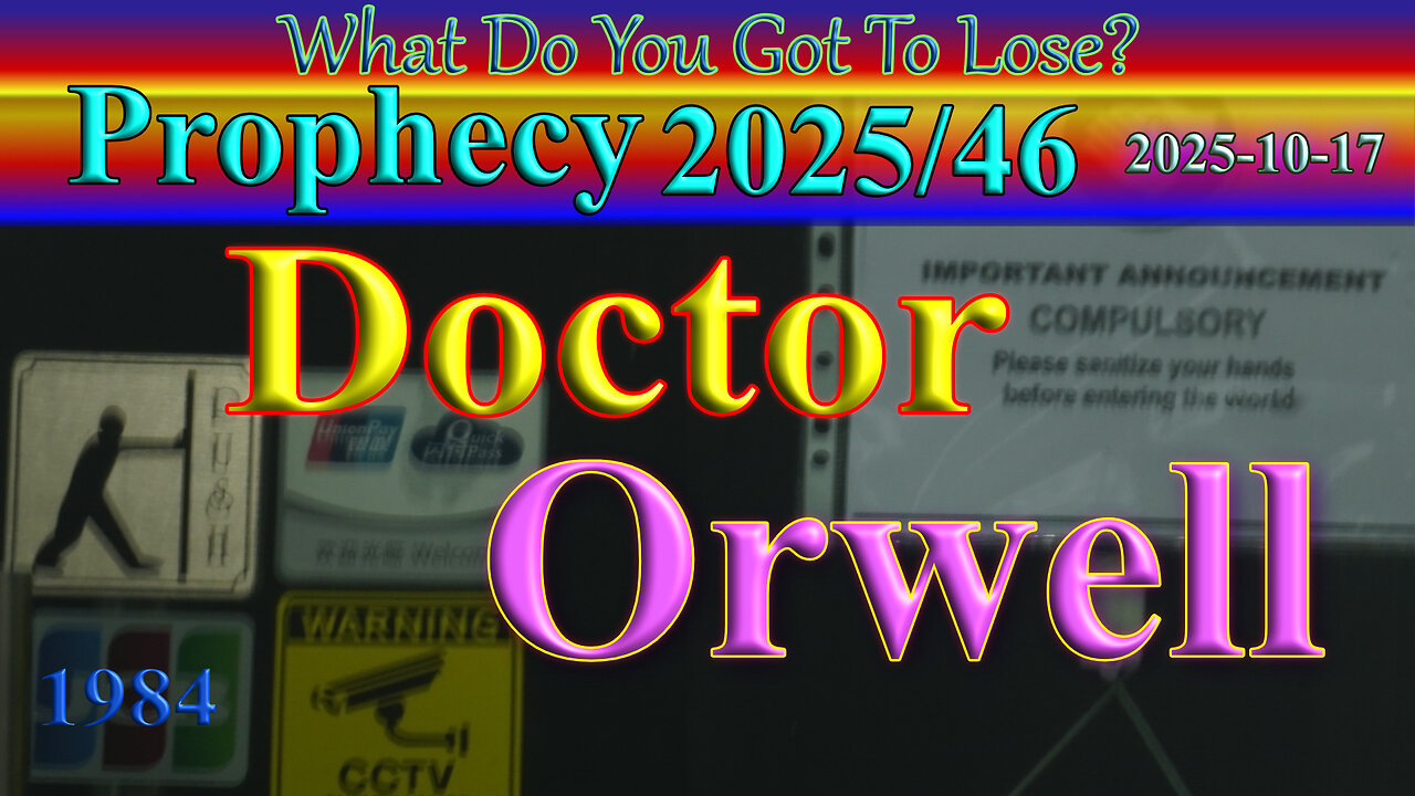 Doctor Orwell, Prophecy with Message