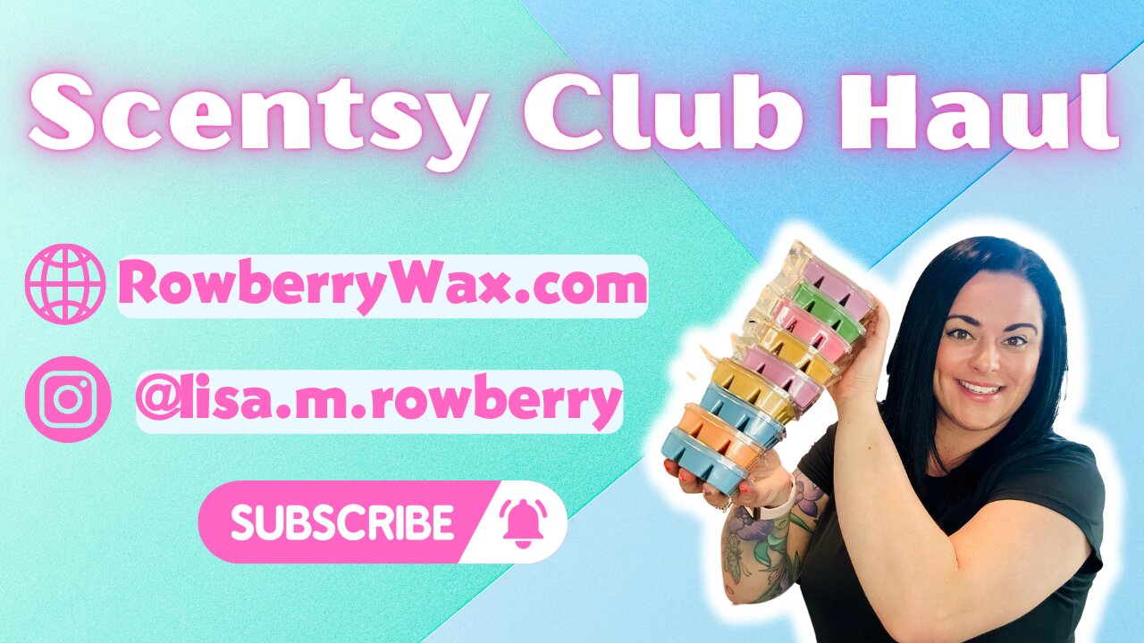 Scentsy Club Haul