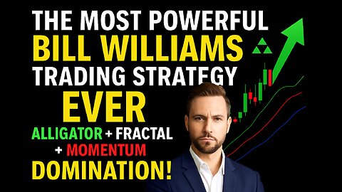 The MOST POWERFUL Bill Williams Trading Strategy EVER | Alligator + Fractal + Momentum DOMINATION!