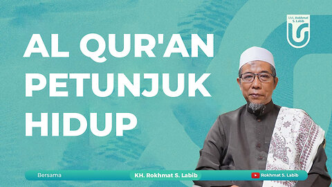 Al Qur'an Petunjuk Hidup