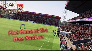 First Game at the New Stadium l Fm26 Road to the League l Ep. 54