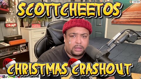 ScottCheetos: Christmas CrashOut