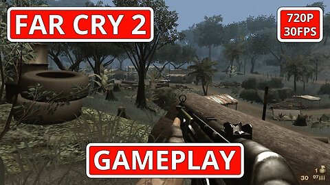 Far Cry 2: Gameplay - (PC HD) [720p30FPS]