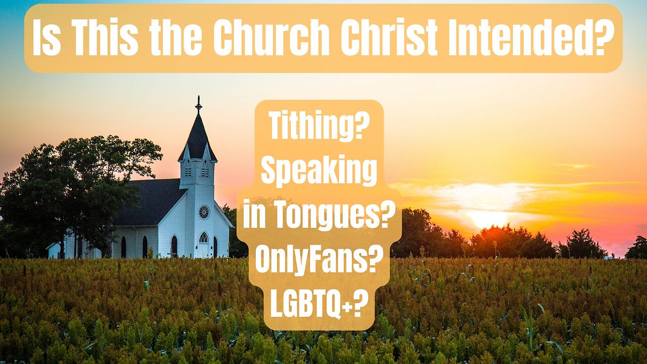 Is This the Church Christ Intended?
