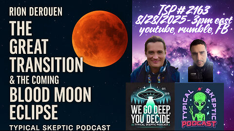 🎙 TSP #2163 – Rion DeRouen | The Great Transition & The Coming Blood Moon Eclipse