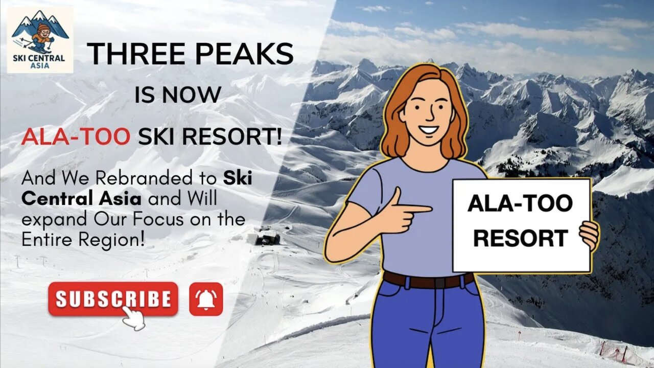 Rebranding of Three Peaks Ski Resort to Ala-Too | We Changed Our Name Too! Meet SkiCentralAsia